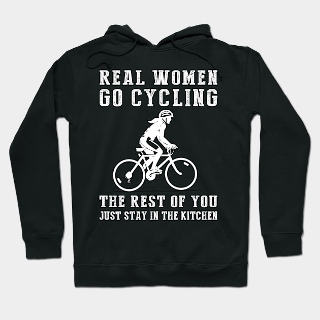 Pedal Power and Kitchen Humor! Real Women Go Cycling Tee - Embrace the Outdoors with this Hilarious T-Shirt Hoodie! Hoodie by MKGift